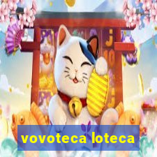 vovoteca loteca